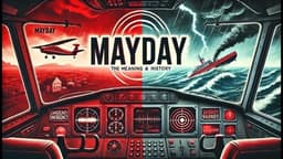Mayday Call என்றால் என்ன..?