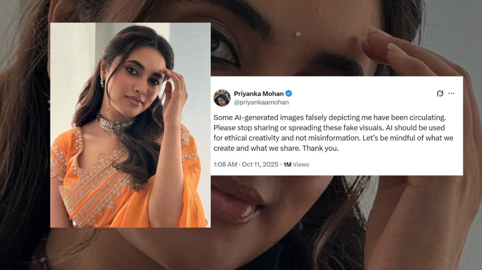 என்னைப்பற்றிய தவறான AI படங்களை பகிர்வதை நிறுத்துங்கள் - நடிகை பிரியங்கா மோகன்